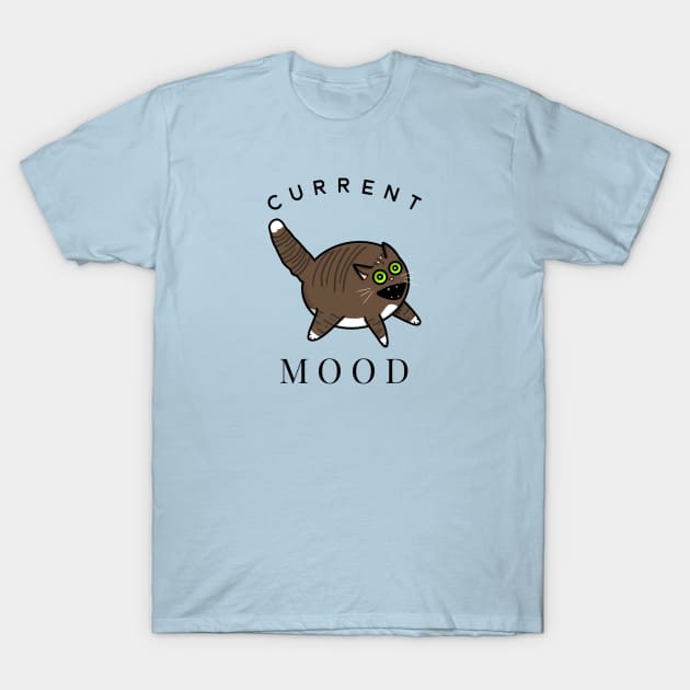 Current Mood Cat (Small Print) T-Shirt by Aeriskate